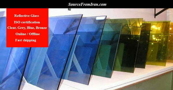 reflective glass iran manufacturer